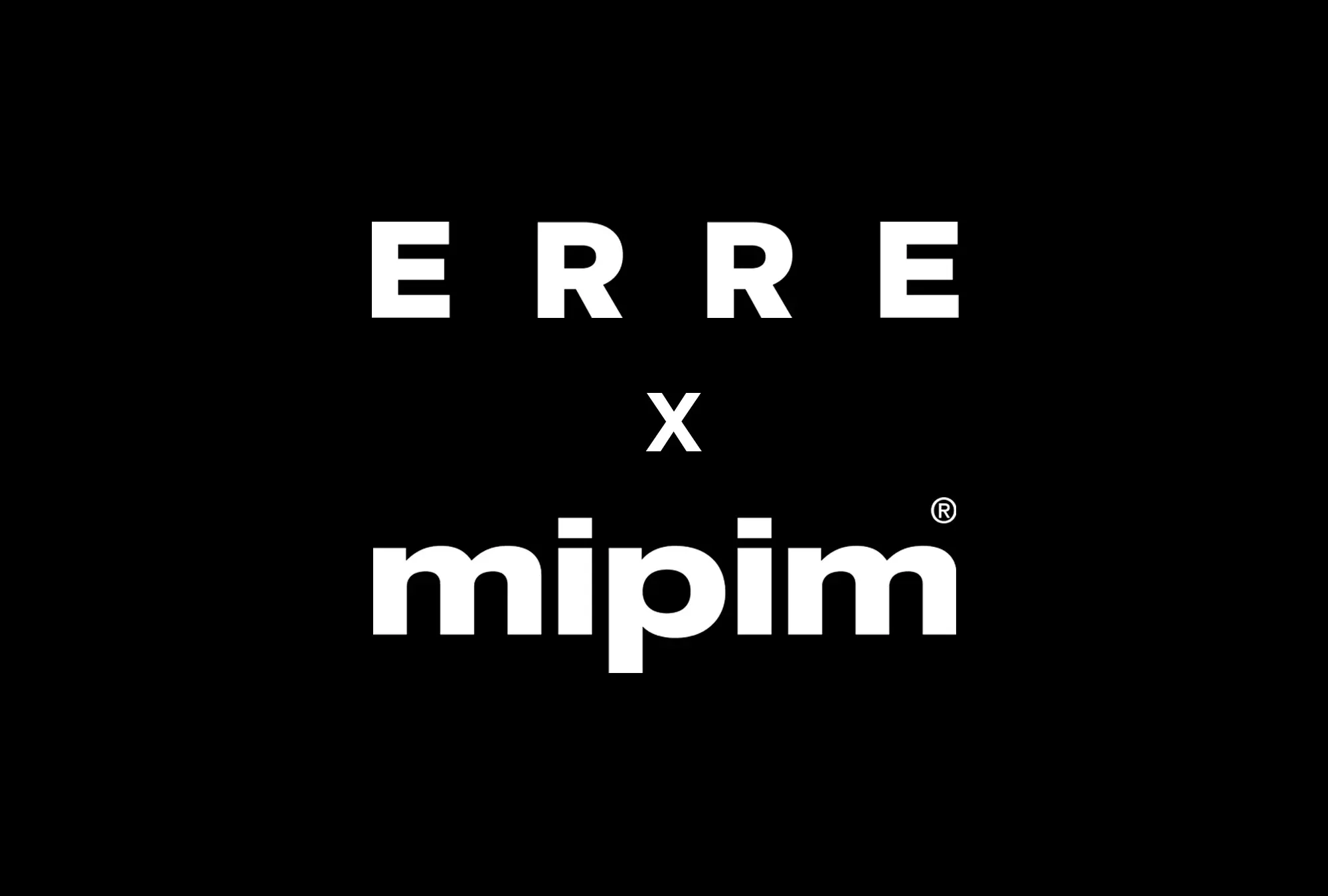 ERRE X MIPIM